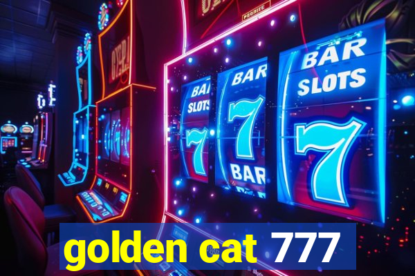 golden cat 777